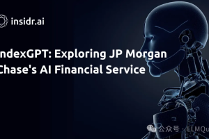 摩根大通推出AI驱动的LLM Suite：金融业的潜在变革-数字化转型网www.szhzxw.cn