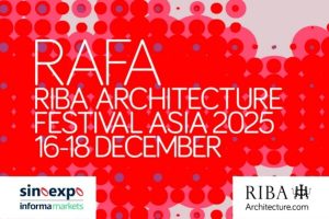博华展览×RIBA联袂献映：RAFA 亚洲建筑庆典（RIBA Architecture Festival Asia） 及深圳国际酒店及商业空间博览会将于12月举办—数字化转型网www.szhzxw.cn